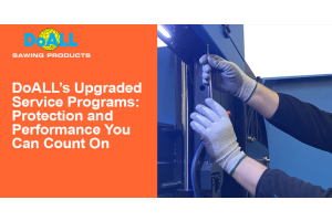 DoALL’s Upgraded Service Programs: Protection and Performance You Can Count On
