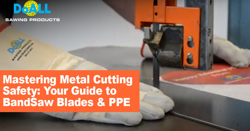 Mastering Metal Cutting Safety: Your Guide to Band Saw Blades & PPE