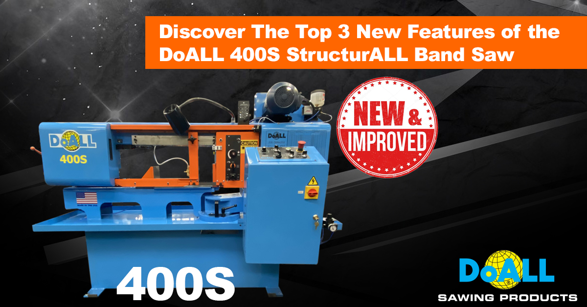 Discover The Top 3 New Features of the DoALL 400S StructurALL Band Saw
